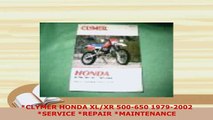 Download  Honda Xl Xr 500 650 Singles 1979  2002 Clymer Motorcycle Repair Download Online
