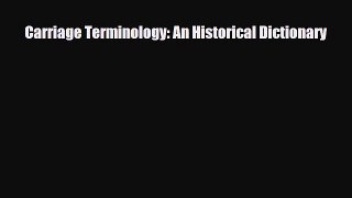 Read ‪Carriage Terminology: An Historical Dictionary‬ Ebook Free