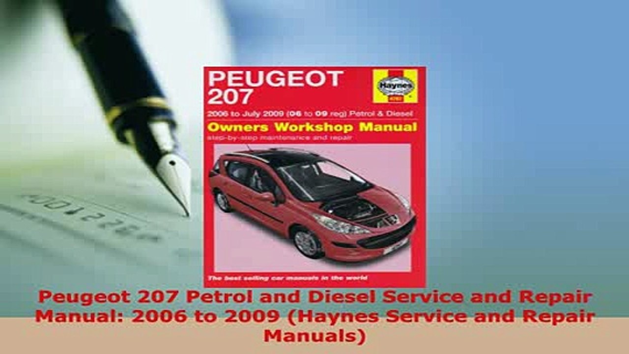 Download  Peugeot 207 Petrol and Diesel Service and Repair Manual 2006 to 2009 Haynes Service and Ebook