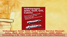Download  Volkswagen Jetta Golf GTI Cabrio Service Manual Jetta Golf GTI 19931999 Cabrio Download Online