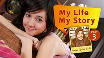 My Life My Story: Laudya Chintya Bella (Part 3)