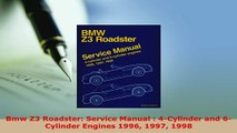 PDF  Bmw Z3 Roadster Service Manual  4Cylinder and 6Cylinder Engines 1996 1997 1998 PDF Online