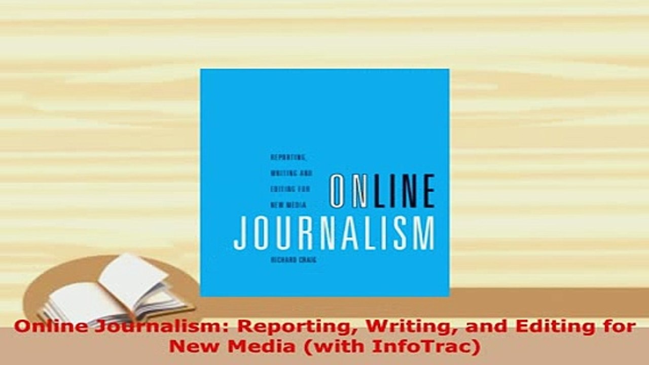Download  Online Journalism Reporting Writing and Editing for New Media with InfoTrac Free Books