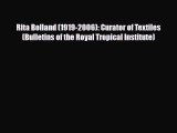 Download ‪Rita Bolland (1919-2006): Curator of Textiles (Bulletins of the Royal Tropical Institute)‬