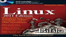 Download Linux Bible 2011 Edition  Boot up to Ubuntu  Fedora  KNOPPIX  Debian  openSUSE  and 13
