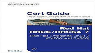 Read Red Hat RHCSA RHCE 7 Cert Guide  Red Hat Enterprise Linux 7  EX200 and EX300   Certification