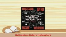 PDF  Helicopters Before Helicopters Download Full Ebook