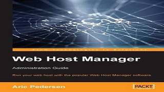 Read Web Host Manager Administration Guide  Run your web host with the popular WebHost Manager