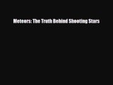 Read ‪Meteors: The Truth Behind Shooting Stars PDF Free