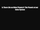 Download ‪Is There Life on Other Planets?: The Planets of our Solar System Ebook Online