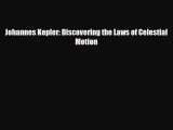 Read ‪Johannes Kepler: Discovering the Laws of Celestial Motion PDF Free