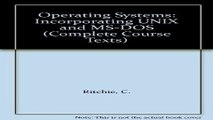 Read Operating Systems  Incorporating UNIX and MS DOS  Complete Course Texts  Ebook pdf download