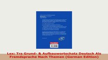 Download  Lex Tra Grund  Aufbauwortschatz Deutsch Als Fremdsprache Nach Themen German Edition Read Online