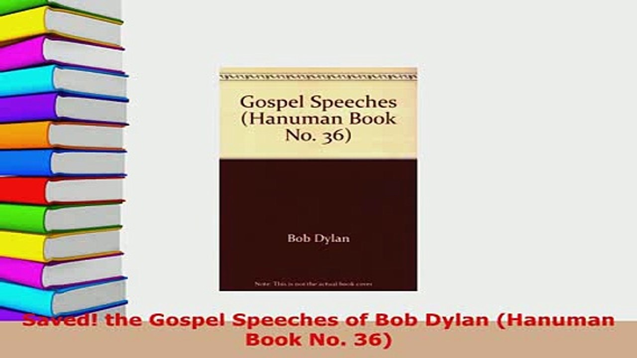 Download  Saved the Gospel Speeches of Bob Dylan Hanuman Book No 36 Ebook
