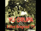 TATICA - YU GRUPA (1971)