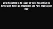 [PDF] Viral Hepatitis C: An Essay on Viral Hepatitis C in Egypt with Notes on Treatment and