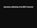 PDF Operation & Modeling of the MOS Transistor Free Books
