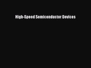 PDF High-Speed Semiconductor Devices  EBook