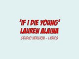 If I Die Young - Lauren Alaina (Full Lyrics)