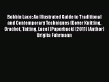 [PDF] Bobbin Lace: An Illustrated Guide to Traditional and Contemporary Techniques (Dover Knitting#