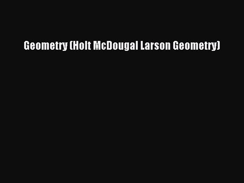 Download Geometry (Holt McDougal Larson Geometry) PDF Free