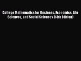 Read College Mathematics for Business Economics Life Sciences and Social Sciences (13th Edition)