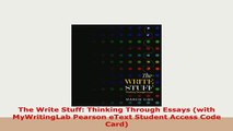 PDF  The Write Stuff Thinking Through Essays with MyWritingLab Pearson eText Student Access Ebook
