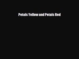 Download ‪Petals Yellow and Petals Red Ebook Free