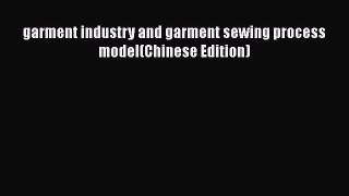 Download garment industry and garment sewing process model(Chinese Edition) PDF Book Free