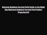 Read National Audubon Society Field Guide to the Night Sky (National Audubon Society Field