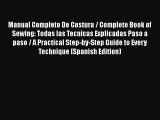 PDF Manual Completo De Costura / Complete Book of Sewing: Todas las Tecnicas Explicadas Paso