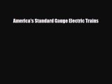 Download ‪America's Standard Gauge Electric Trains‬ Ebook Free