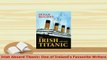 Download  Irish Aboard Titanic One of Irelands Favourite Writers Ebook