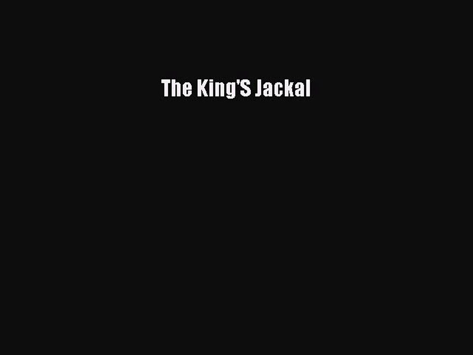 Read The King'S Jackal Ebook Free