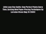 PDF Little Lone Star Quilts: Sew Perfect Points Every Time Exciting New Paper-Piecing Techniques