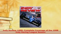 PDF  Indy Review 1998 Complete Coverage of the 1998 Indy Racing League Season Read Online
