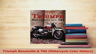 PDF  Triumph Bonneville  TR6 Motorcycle Color History Free Books