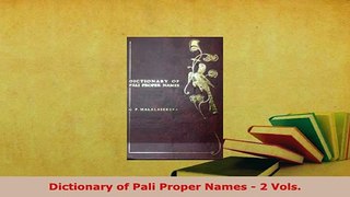 Download  Dictionary of Pali Proper Names  2 Vols Free Books