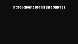 [PDF] Introduction to Bobbin Lace Stitches# [PDF] Full Ebook