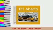 Download  Fiat 131 Abarth Rally Giants Read Online