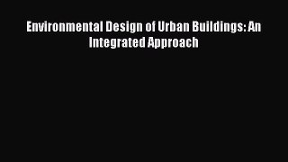 [Download] Environmental Design of Urban Buildings: An Integrated Approach# [Read] Online