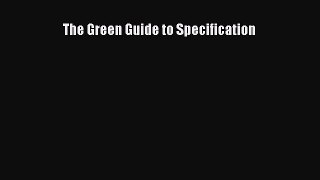 [Download] The Green Guide to Specification# [PDF] Online