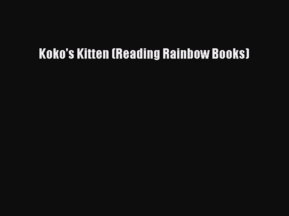 Download Koko's Kitten (Reading Rainbow Books) Ebook Free