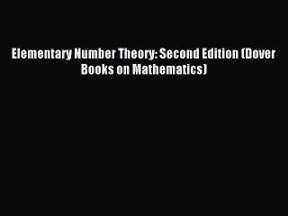Read Elementary Number Theory: Second Edition (Dover Books on Mathematics) Ebook Free
