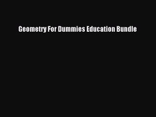 Read Geometry For Dummies Education Bundle Ebook Free