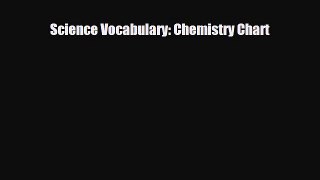Read ‪Science Vocabulary: Chemistry Chart Ebook Free