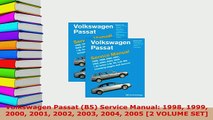 Download  Volkswagen Passat B5 Service Manual 1998 1999 2000 2001 2002 2003 2004 2005 2 VOLUME PDF Online