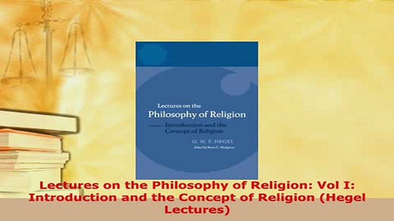 Download  Lectures on the Philosophy of Religion Vol I Introduction and the Concept of Religion Read Online