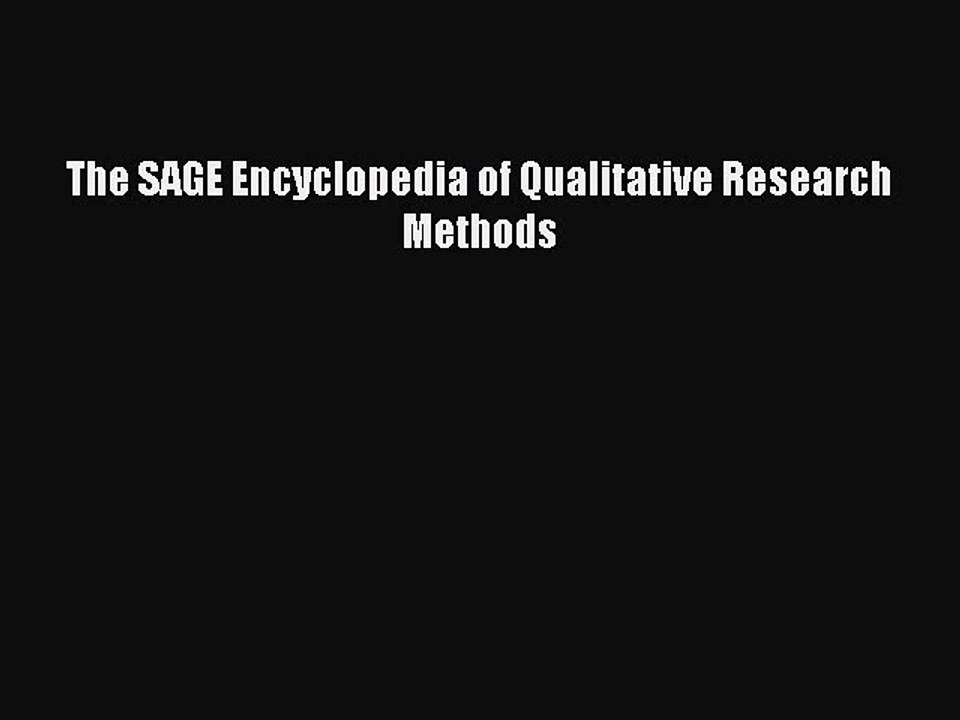Download The SAGE Encyclopedia of Qualitative Research Methods PDF Online