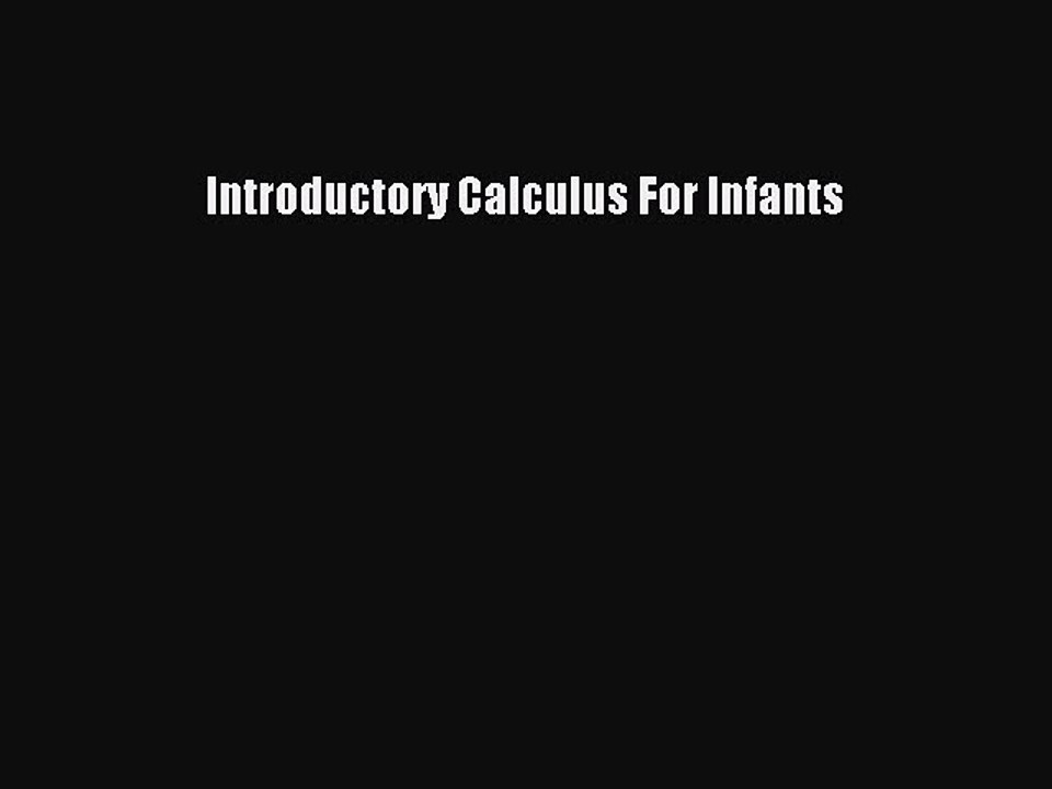 Download Introductory Calculus For Infants PDF Free